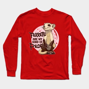 Anime Ferret - Ferrets Are My Kind Of People Long Sleeve T-Shirt